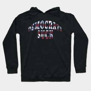 Distressed Style Red White Blue Stars Stripes DEMOCRATS SUCK Hoodie